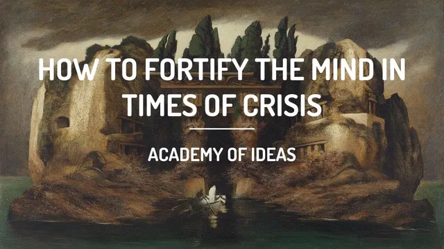 How to Fortify the Mind in Times of Crisis thumbnail