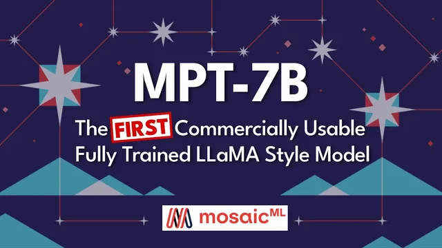 MPT-7B - The First Commercially Usable Fully Trained LLaMA Style Model thumbnail