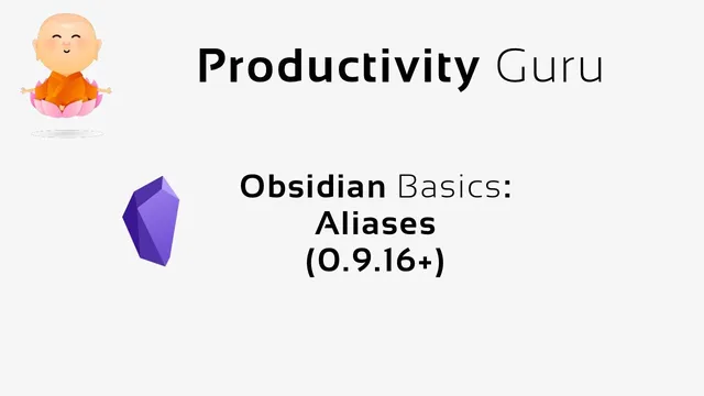 Obsidian Basics: Aliases thumbnail