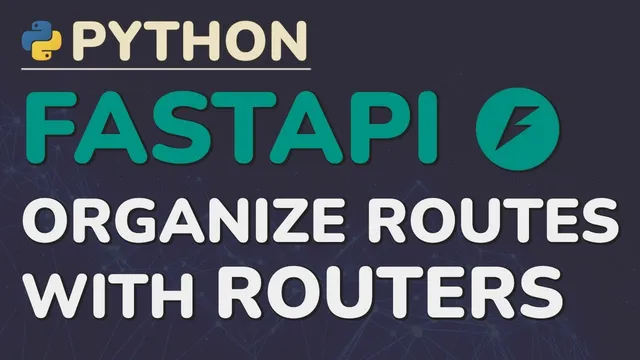 Python FastAPI Tutorial (Part 8): Routers - Organizing Routes into Modules with APIRouter thumbnail