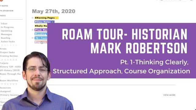 Roam Tour with Historian Mark Robertson Pt. 1: Daily Notes, Structured Roam, Course Organization thumbnail