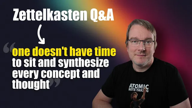 No Time for Zettelkasten with Real Project Deadlines thumbnail