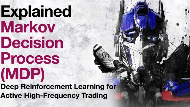 Deep Reinforcement Learning - Markov Decision Process (MDP) - Explained (5) thumbnail