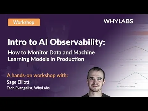 Intro to AI Observability: Monitoring ML Models & Data in Production thumbnail