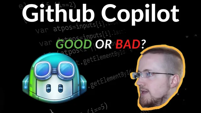 Github Copilot: Good or Bad? thumbnail