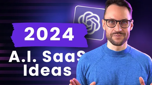 5 A.I. SaaS Ideas To Launch In 2024 thumbnail