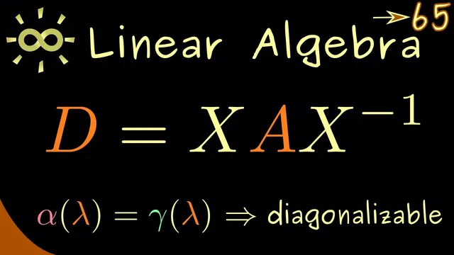 Linear Algebra 65 | Diagonalizable Matrices [dark version] thumbnail
