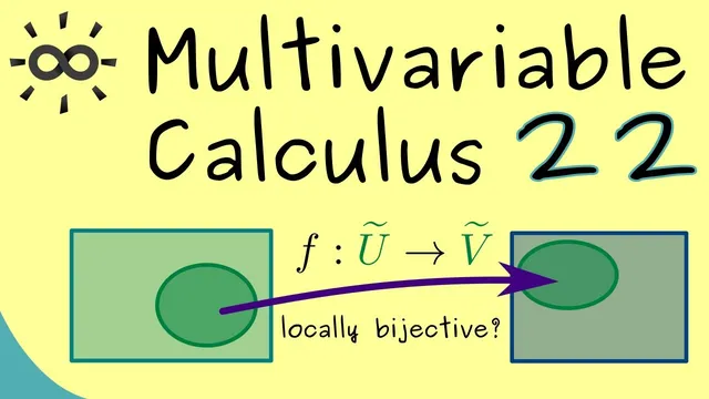 Multivariable Calculus 22 | Local Diffeomorphisms thumbnail