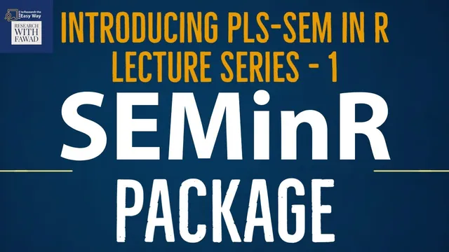 01. SEMinR Lectures Series: Partial Least Squares Structural Equation Modelling (PLS-SEM) in R thumbnail