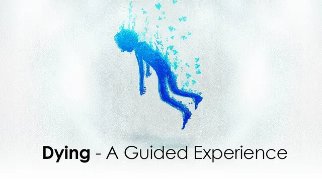 Dying - A Guided Experience thumbnail