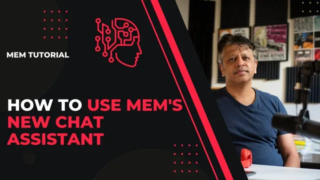 Master Mem Chat in Mem.ai: A Comprehensive Guide thumbnail