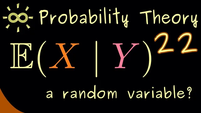 Probability Theory 22 | Conditional Expectation (given random variables) [dark version] thumbnail