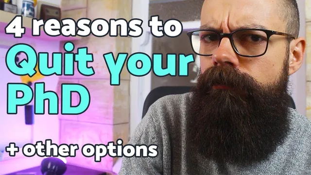 4 reasons to quit your PhD program - When to call your PhD quit! thumbnail