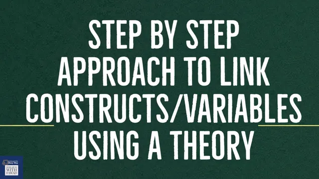 Link Variables using a Theory with Example in a Research Study: A Step by Step approach thumbnail