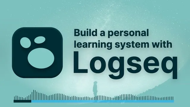 Build a personal learning system with Logseq (audio only event) thumbnail