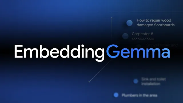 EmbeddingGemma - Micro Embeddings for Mobile Devices thumbnail