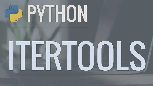 Python Tutorial: Itertools Module - Iterator Functions for Efficient Looping thumbnail
