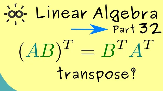 Linear Algebra 32 | Transposition for Matrices thumbnail