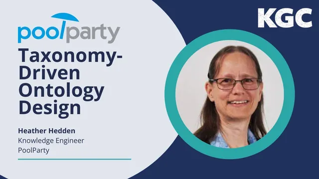 KGC 2023 Masterclass: Taxonomy-Driven Ontology Design — Heather Hedden, PoolParty thumbnail