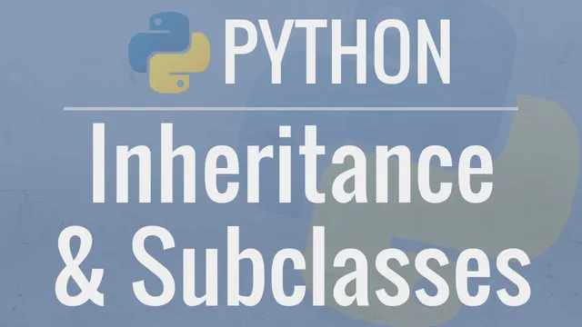 Python OOP Tutorial 4: Inheritance - Creating Subclasses thumbnail