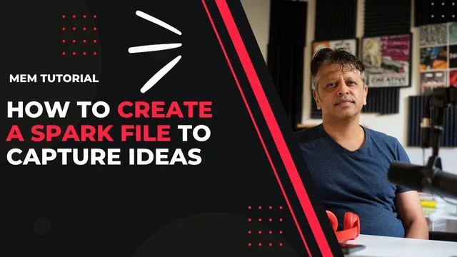 Mem Tutorial: How to Create a Spark File to Capture Ideas in Mem thumbnail