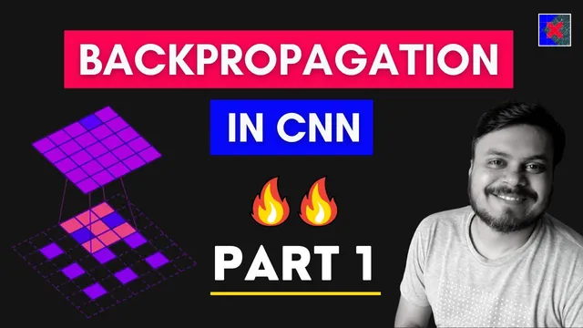 Backpropagation in CNN | Part 1 | Deep Learning thumbnail