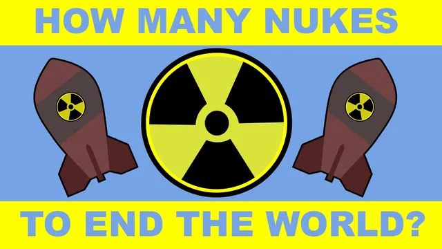 How Many Nukes Would it Take to Eradicate Humanity? thumbnail