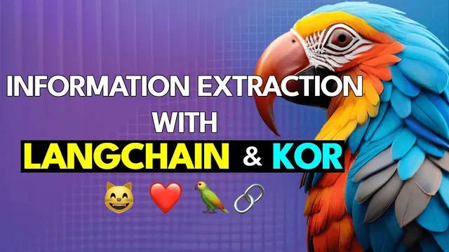 Information Extraction with LangChain & Kor thumbnail