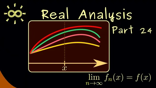 Real Analysis 24 | Pointwise Convergence [dark version] thumbnail