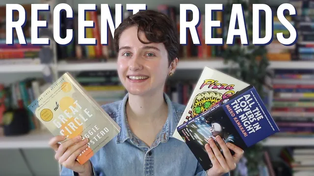 Recent Reads #47 | In which everything is just pretty good thumbnail