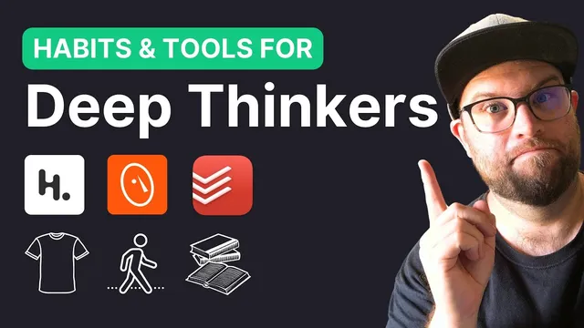 6 habits and tools for deep thinkers and creators (Heptabase, mymind, todoist) thumbnail