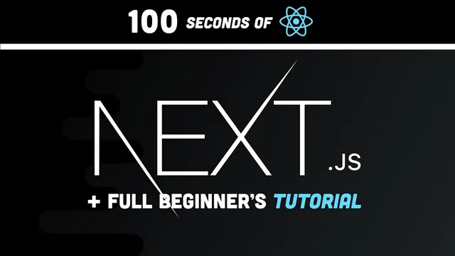 Next.js in 100 Seconds // Plus Full Beginner's Tutorial thumbnail
