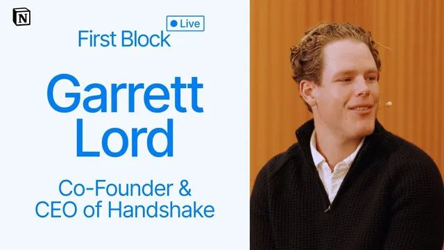 First Block: Interview with Garrett Lord, Co-Founder and CEO of Handshake thumbnail