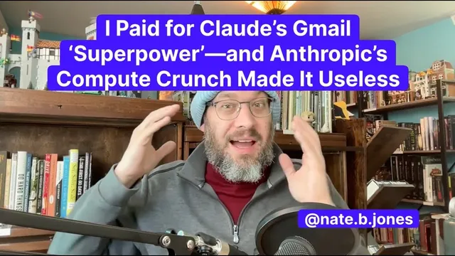 I Paid for Claude's Gmail 'Superpower'—and Anthropic's Compute Crunch Made it Useless thumbnail