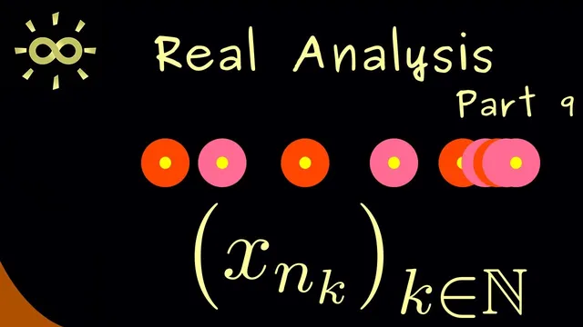 Real Analysis 9 | Subsequences and Accumulation Values [dark version] thumbnail