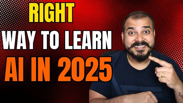 Right Way To Learn AI In 2025 thumbnail