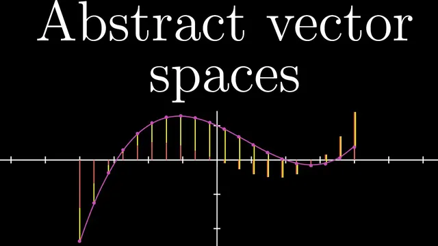 Abstract vector spaces | Chapter 16, Essence of linear algebra thumbnail