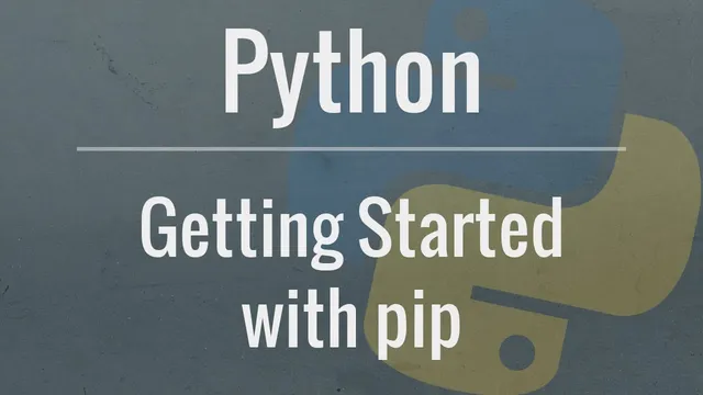 Python Tutorial: pip - An in-depth look at the package management system thumbnail