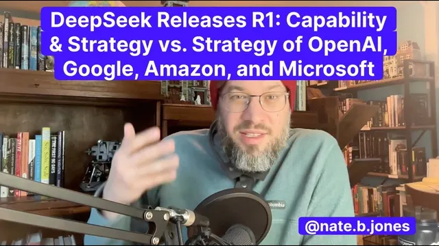 DeepSeek Releases R1: Capability & Strategy vs. Strategy of OpenAI, Google, Amazon, and Microsoft thumbnail
