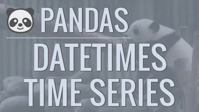Python Pandas Tutorial (Part 10): Working with Dates and Time Series Data thumbnail