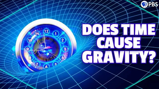 Does Time Cause Gravity? thumbnail