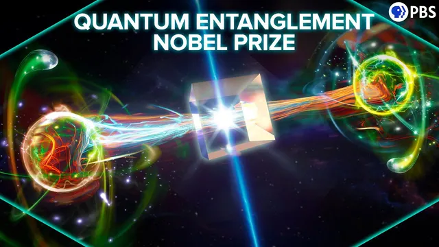 Why Did Quantum Entanglement Win the Nobel Prize in Physics? thumbnail