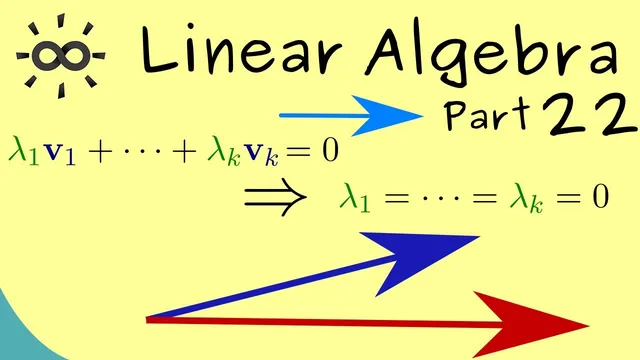 Linear Algebra 22 | Linear Independence (Definition) thumbnail