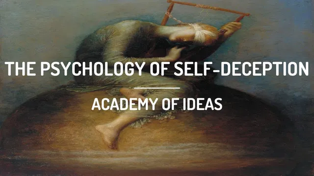 The Psychology of Self-Deception thumbnail