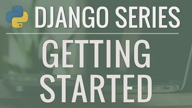 Python Django Tutorial: Full-Featured Web App Part 1 - Getting Started thumbnail