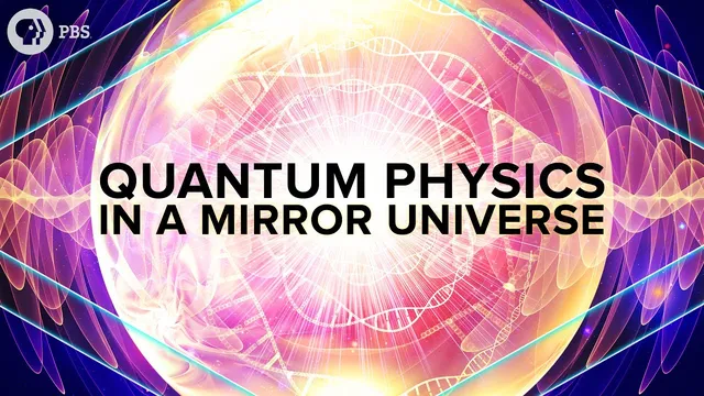 Quantum Physics in a Mirror Universe thumbnail
