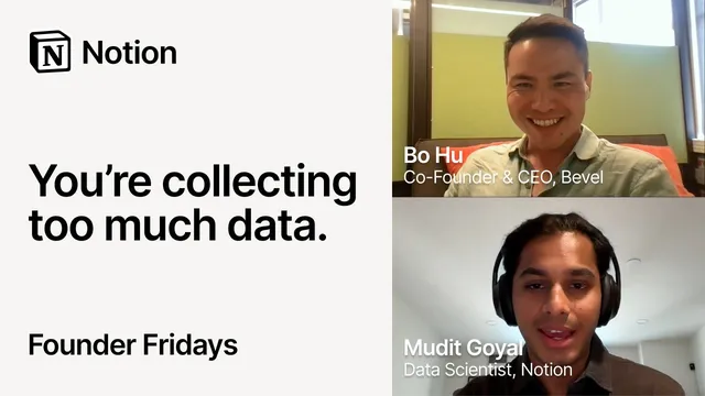 Founder Fridays: Clarity drives progress with Bo Hu, Bevel and Mudit Goyal, Notion thumbnail