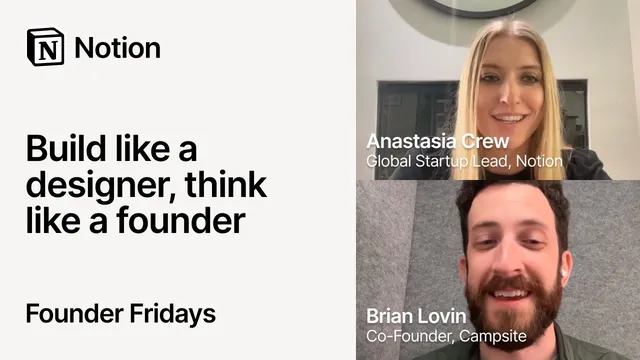 Founder Fridays: Most founders get design wrong with Brian Lovin, Campsite & Anastasia Crew, Notion thumbnail