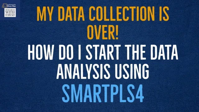 My Data Collection is Over! How do I start the Data Analysis using #SmartPLS4? thumbnail
