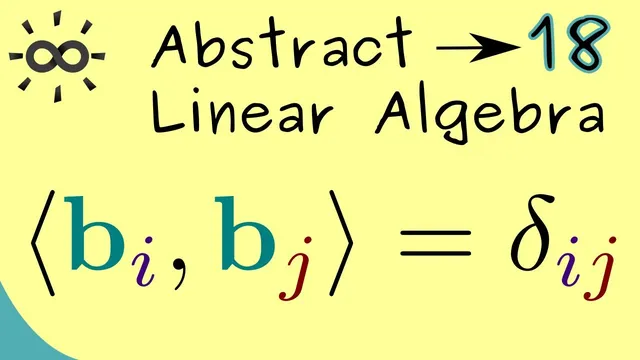 Abstract Linear Algebra 18 | Orthonormal Basis thumbnail